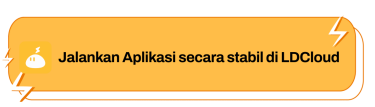 Jalankan Aplikasi secara stabil di LDCloud