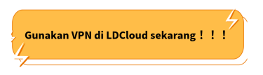 Gunakan VPN di LDCloud sekarang
