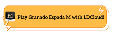 Play Granado Espada M with LDCloud!