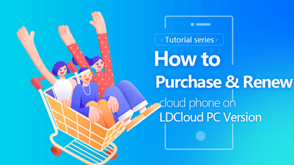 Purchase & Renewal Guide For LDCloud PC Version