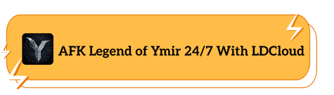AFK Legend of Ymir 24/7 With LDCloud