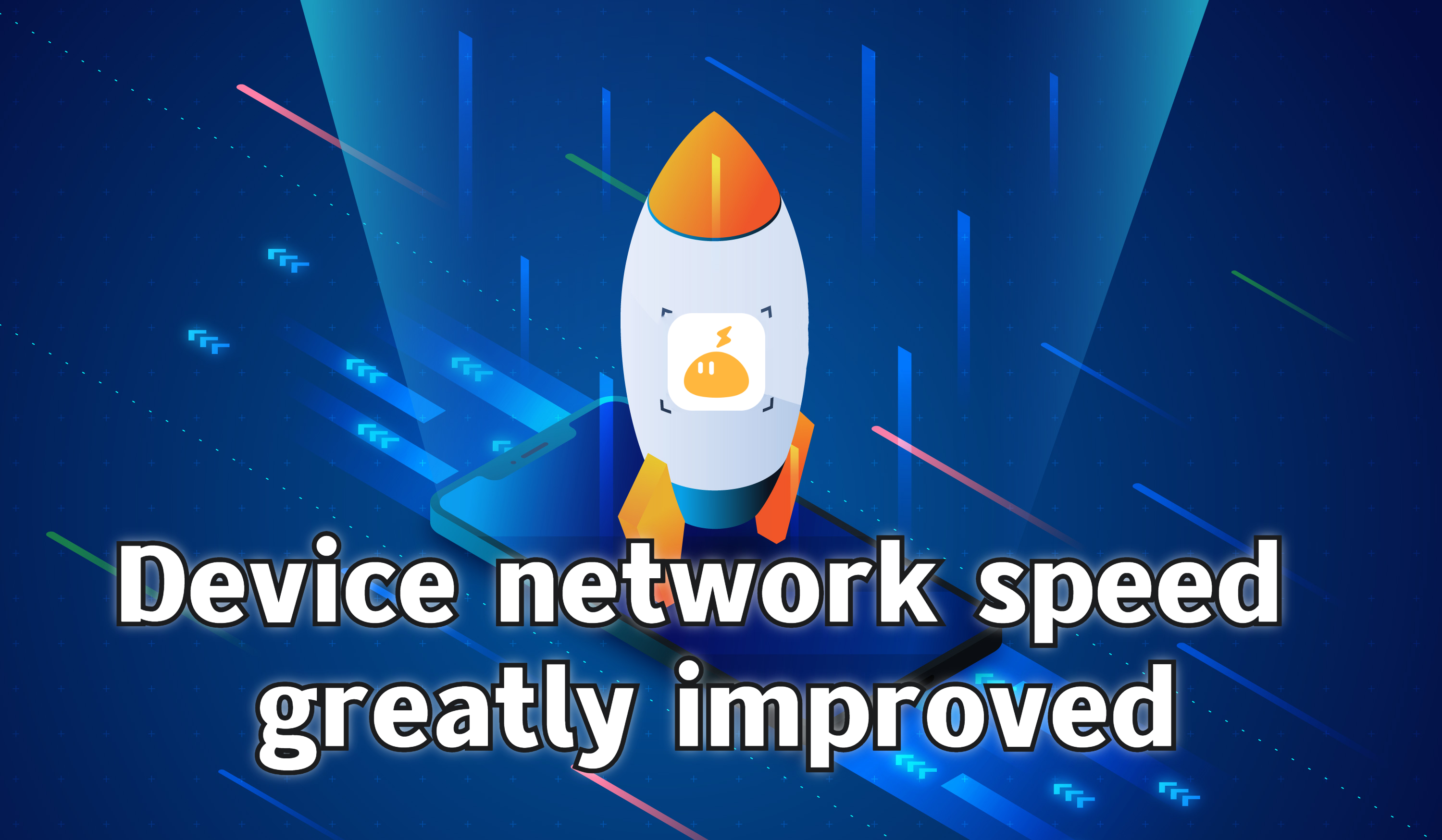 Device network speed greatly improved