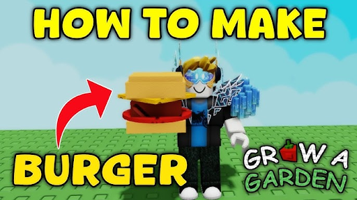 Roblox: Grown A Garden- character holding a burger with how to make a Roblox Grow A Garden burger written on it- AFK Tool