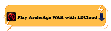 Play ArcheAge WAR with LDCloud - LDCloud