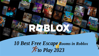 10 Best Free Escape Rooms in Roblox to Play 2023