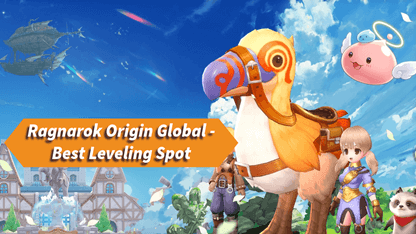 Ragnarok Origin Global - Best Leveling Spot