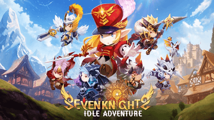 Seven Knights Idle Adventure Beginner Guide