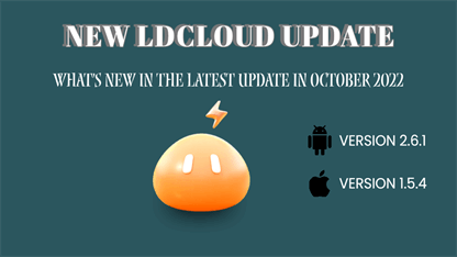 New LDCloud Update - What's new in the Latest Update in October 2022