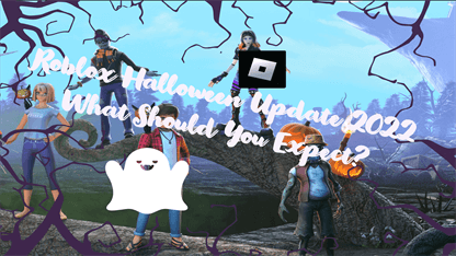 Roblox Halloween Update 2022 - What Should You Expect?