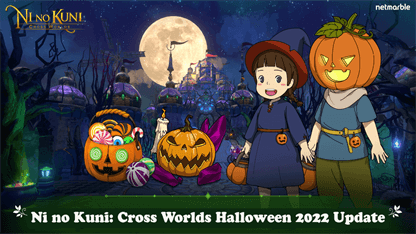 Ni no Kuni: Cross Worlds Halloween 2022 Update