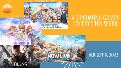 4 Upcoming Games to Try This Week - August 8, 2022