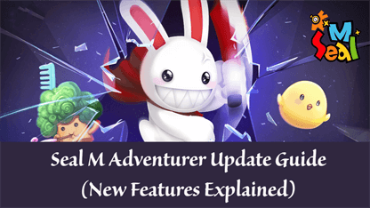 Seal M Adventurer Update Guide (New Features Explained)