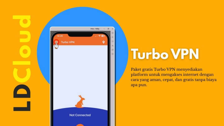 15 VPN Freemium Terbaik untuk Android: Turbo VPN - LDCloud