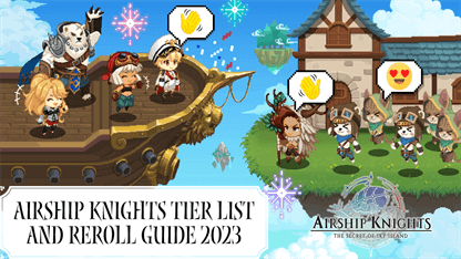 Airship Knights Tier List and Reroll Guide 2023