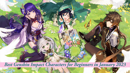 Best Genshin Impact Characters for Beginners in January 2023