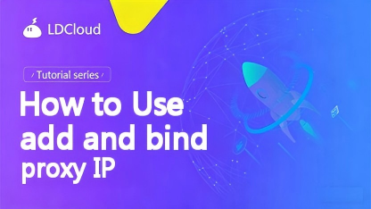 How to add and bind a proxy IP