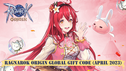 Ragnarok Origin Global Gift Code (April 2023)