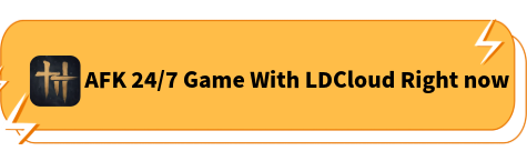 AFK 24/7 Game With LDCloud
