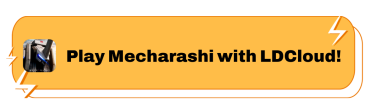 Play Mecharashi with LDCloud
