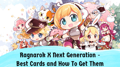 Ragnarok X Next Generation - Best Cards and How To Get Them