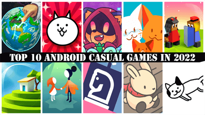 Top 10 Android Casual Games in 2022