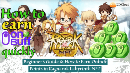 Beginner's Guide & How to Earn Onbuff Points in Ragnarok Labyrinth NFT