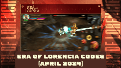 Era of Lorencia Codes (April 2024)